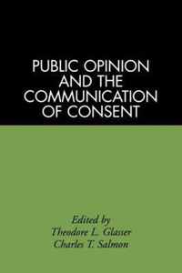 Public Opinion and the Communication of Consent