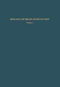 Biology of Brain Dysfunction