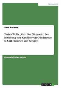 Christa Wolfs Kein Ort. Nirgends''