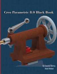 Creo Parametric 8.0 Black Book