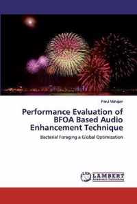Performance Evaluation of BFOA Based Audio Enhancement Technique