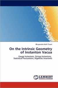 On the Intrinsic Geometry of Instanton Vacua