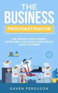 The Business Procrastinator