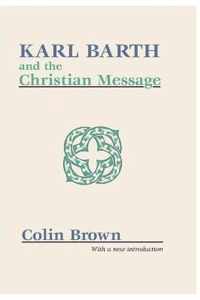 Karl Barth and the Christian Message