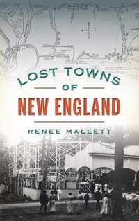 Lost Towns of New England