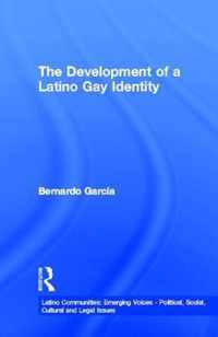 The Development of a Latino Gay Identity