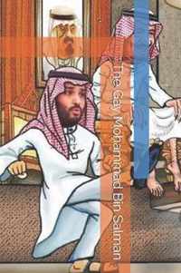 The Gay Mohammad Bin Salman