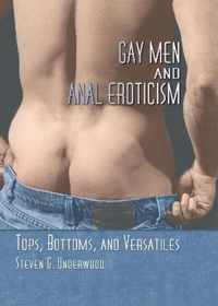 Gay Men and Anal Eroticism