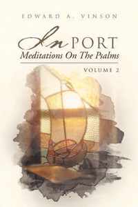 In Port - Meditations On The Psalms: Volume 2