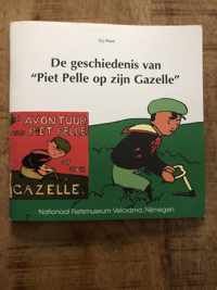 De geschiedenis van Piet Pelle op zijn Gazelle