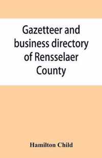 Gazetteer and business directory of Rensselaer County, N. Y., for 1870-71