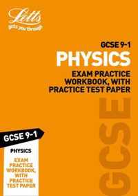 GCSE 91 Physics Exam Practice Workbook, with Practice Test Paper Letts GCSE 91 Revision Success