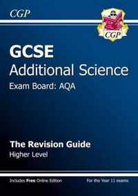 GCSE Additional Science AQA Revision Guide - Higher (with Online Edition) (A*-G Course)