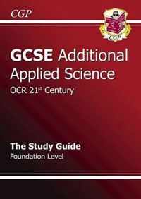GCSE Additional Applied Science OCR 21st Century Revision Guide - Foundation
