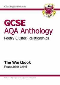 GCSE AQA Anthology Poetry Workbook (Relationships) Foundation (A*-G Course)