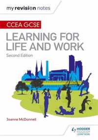 My Revision Notes: CCEA GCSE Learning for Life and Work