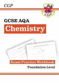 Grade 9-1 GCSE Chemistry: AQA Exam Practice Workbook - Foundation