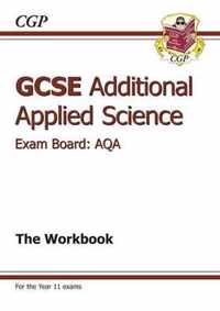 GCSE Additional Applied Science AQA Workbook (A*-G Course)