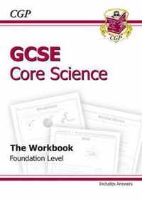 GCSE Core Science Workbook (Including Answers) - Foundation (A*-G Course)