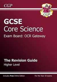 GCSE Core Science OCR Gateway Revision Guide - Higher (with Online Edition)