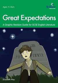 Great Expectations A Graphic Revision Guide for GCSE English Literature Graphic Revision GuidesGcse