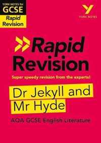 York Notes for AQA GCSE (9-1) Rapid Revision: Dr Jekyll and Mr Hyde - Refresh, Revise and Catch up!