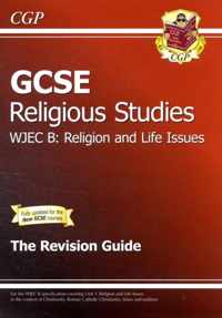 GCSE Religious Studies WJEC B Religion and Life Issues Revision Guide (with Online Edition) (A*-G)