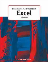 Successful ICT Projects In Excel (3rd Edition)