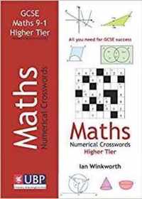 GCSE Mathematics Numerical Crosswords Higher Tier (written for the GCSE 9-1 Course)