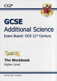 GCSE Additional Science OCR 21st Century Workbook - Higher (A*-G Course)