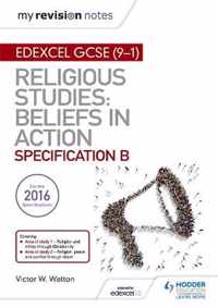 My Revision Notes Edexcel Religious Studies for GCSE (9-1): Beliefs in Action (Specification B)