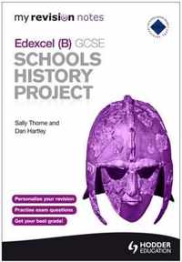 My Revision Notes Edexcel (B) GCSE Schools History Project