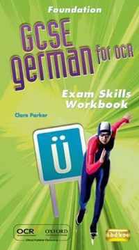 GCSE German for OCR Exam Skills Workbook Foundation