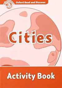 Oxford Read and Discover: Level 2: Cities Activity Book