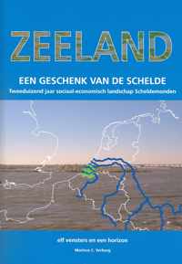 Zeeland, Een Geschenk Van De Schelde