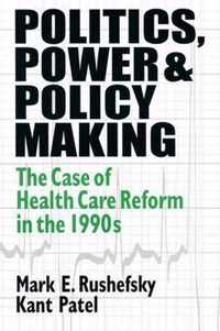 Politics, Power and Policy Making