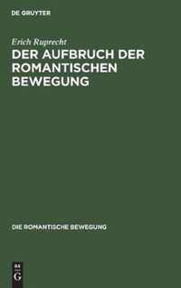 Der Aufbruch der romantischen Bewegung