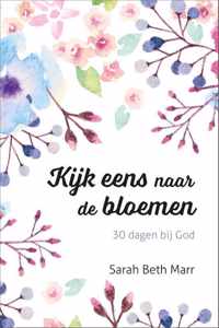 Kijk eens naar de bloemen