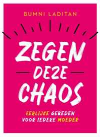 Zegen deze chaos