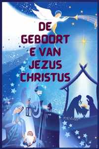 De geboorte van Jezus Christus