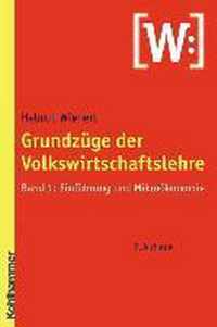 Grundzuge Der Volkswirtschaftslehre: Band 1