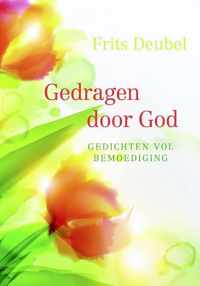 Gedragen door God