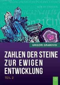 Die Zahlen der Steine zur ewigen Entwicklung - Teil 2