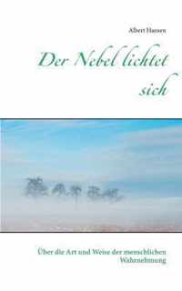 Der Nebel lichtet sich