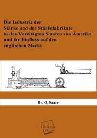 Die Industrie Der Starke Und Der Starkefabrikate