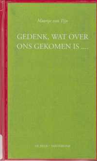 Gedenk, wat over ons gekomen is...