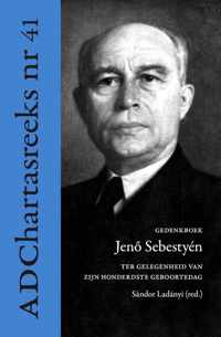 Ad Chartas-reeks 41 -   Gedenkboek Jen Sebestyén. Ter gelegenheid van zijn honderdste geboortedag