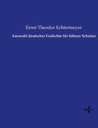 Auswahl deutscher Gedichte fur hoehere Schulen