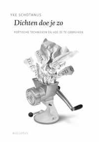 De schrijfbibliotheek  -   Dichten doe je zo