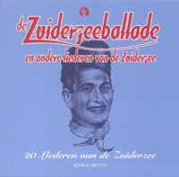 De Zuiderzeeballade en andere liederen van de Zuiderzee. 20 Liederen van de Zuiderzee Boekje met CD